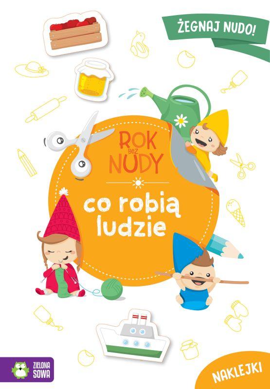 KSIĄŻECZKA ROK BEZ NUDY. CO ROBIĄ LUDZIE