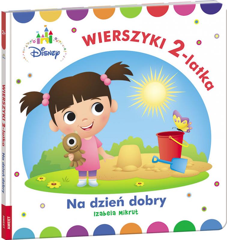 KSIĄŻECZKA DISNEY MALUCH. WIERSZYKI DWULATKA NA DZIEŃ DOBRY