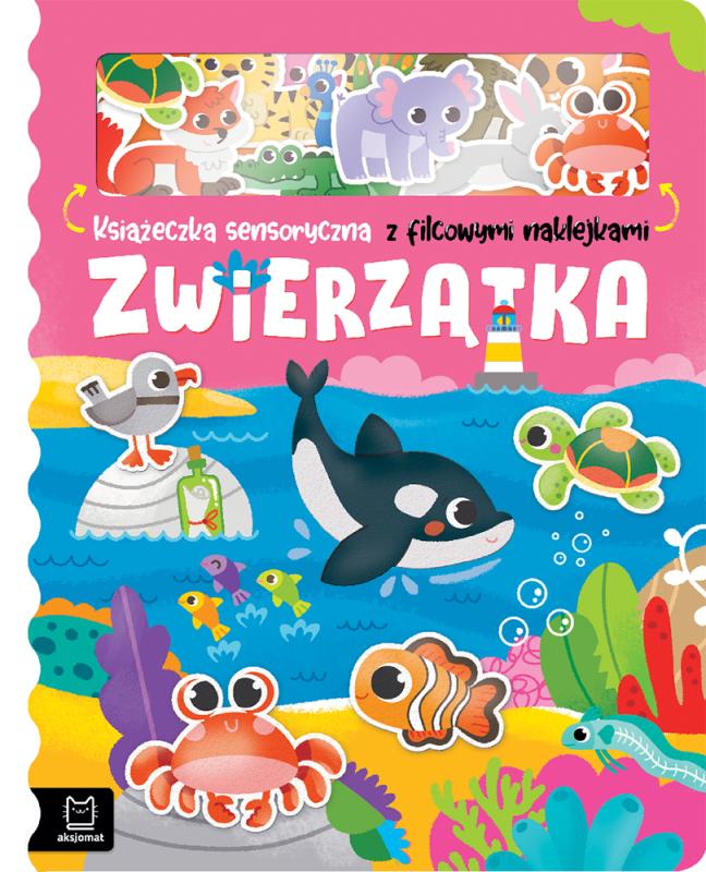 KSIĄŻECZKA SENSORYCZNA Z FILCOWYMI NAKLEJKAMI. ZWIERZĄTKA