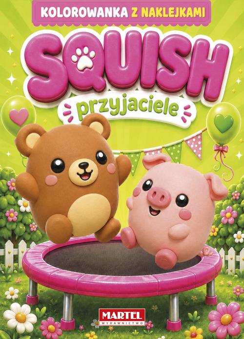 KSIĄŻECZKA SQUISH PRZYJACIELE Z NAKLEJKAMI