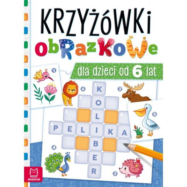 KSIĄŻECZKA KRZYŻÓWKI OBRAZKOWE 6 LAT