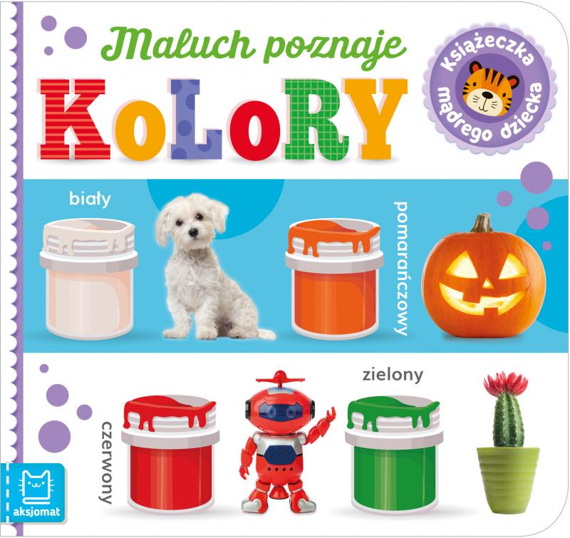 KSIĄŻECZKA MALUCH POZNAJE KOLORY. KSIĄŻECZKA MĄDREGO DZIECKA