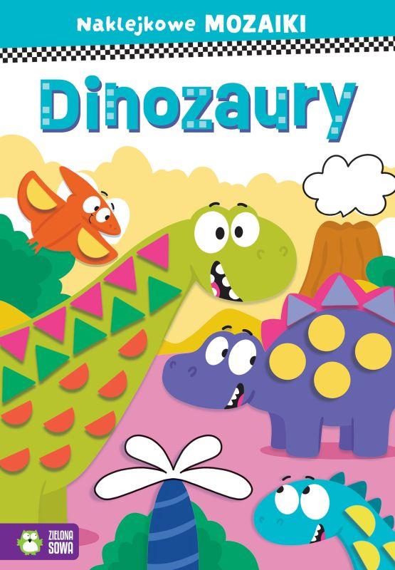 KSIĄŻECZKA NAKLEJKOWE MOZAIKI. DINOZAURY