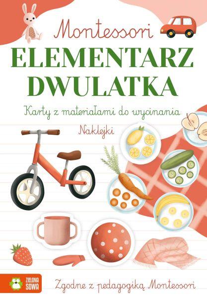 KSIĄŻECZKA MONTESSORI. ELEMENTARZ DWULATKA