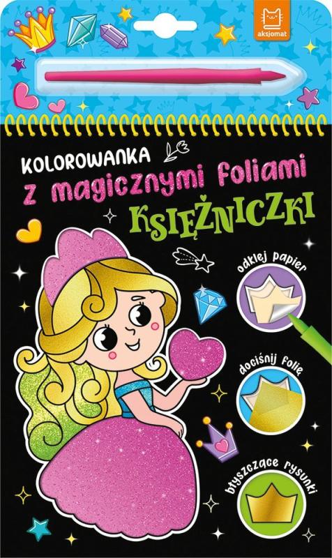 KSIĄŻECZKA KOLOROWANKA Z MAGICZNYMI FOLIAMI KSIĘŻNICZKI