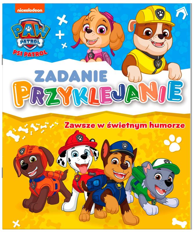 KSIĄŻECZKA PSI PATROL ZADANIE...ZAWSZE W ŚWIETNYM HUMORZE