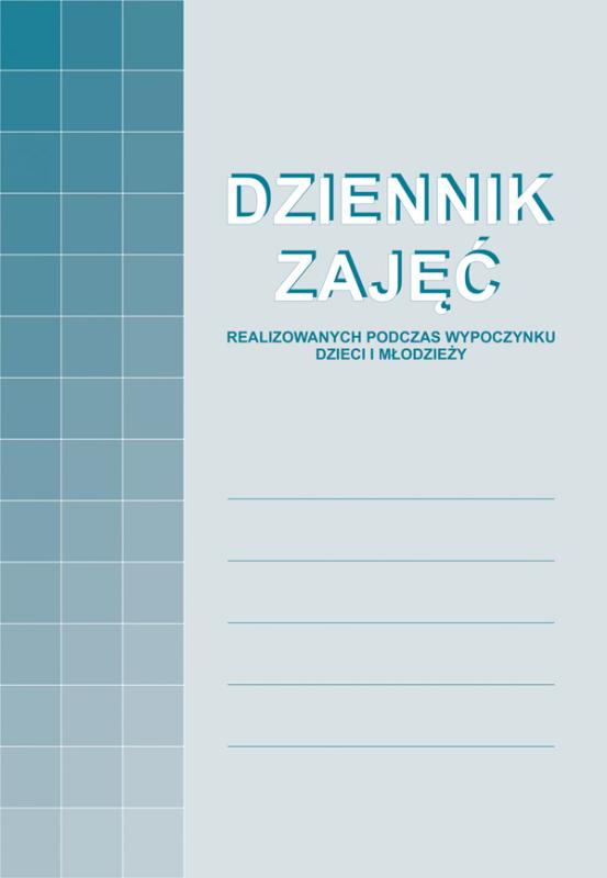 DRUK M DZIENNIK ZAJĘĆ REALIZOWANYCH PODCZAS WYPOCZYNKU DZIECI I MŁODZIEŻY A4