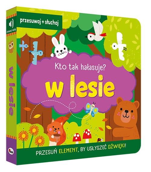 KSIĄŻECZKA KTO TAK HAŁASUJE-W LESIE