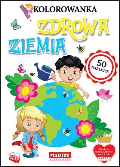 KSIĄŻECZKA KOLOROWANKA ZDROWA ZIEMIA Z NAKLEJKAMI