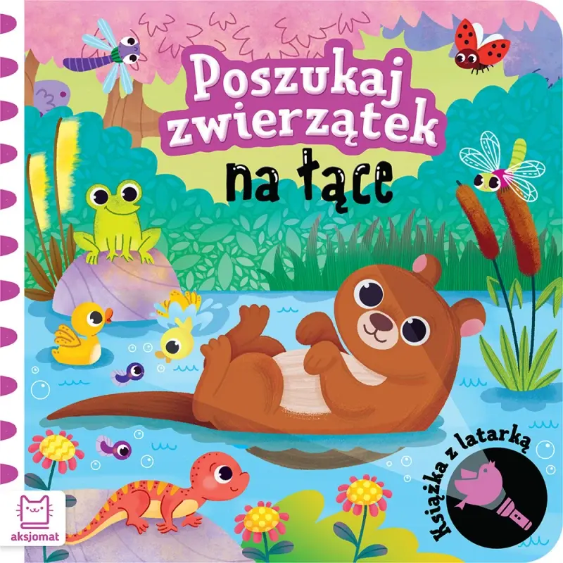 KSIĄŻECZKA POSZUKAJ ZWIERZĄTEK NA ŁĄCE.KSIĄŻKA Z LATARKĄ
