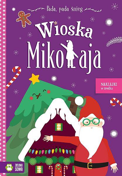 KSIĄŻECZKA PADA, PADA ŚNIEG. WIOSKA MIKOŁAJA