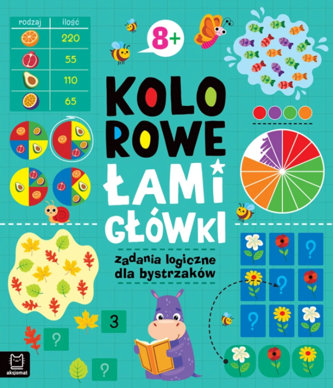 KSIĄŻECZKA KOLOROWE ŁAMIGŁÓWKI ZADANIA LOGICZNE DLA BYSTRZAKÓW 8+