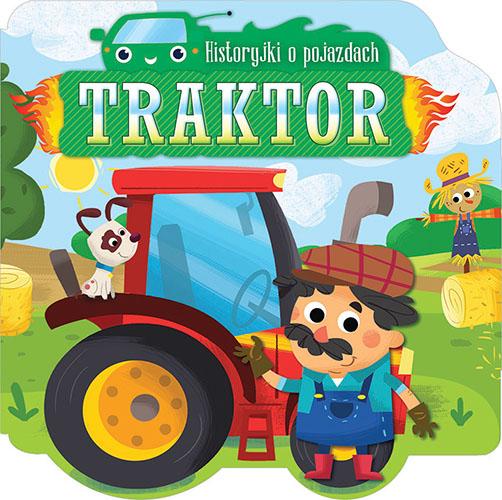 KSIĄŻECZKA HISTORYJKI O POJAZDZCH TRAKTOR