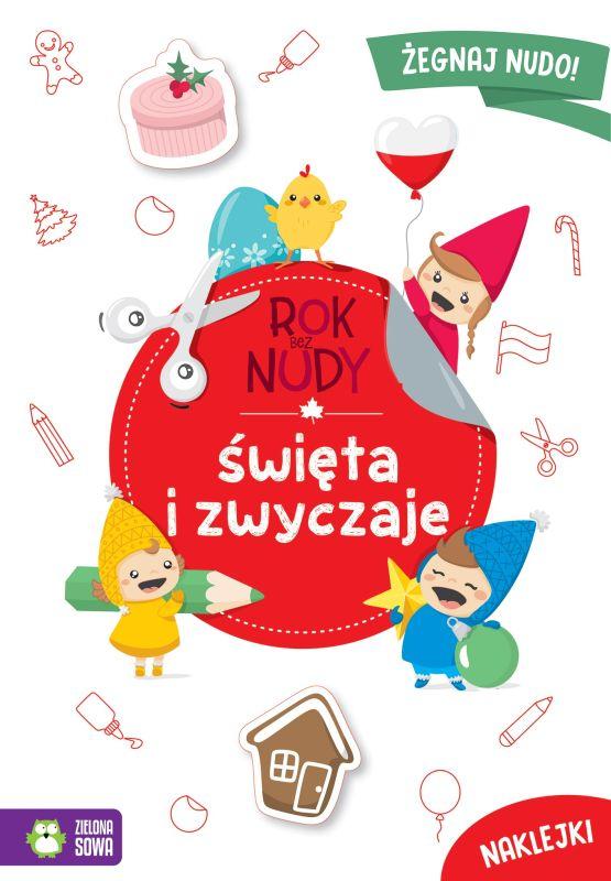 KSIAŻECZKA ROK BEZ NUDY. ŚWIĘTA I ZWYCZAJE