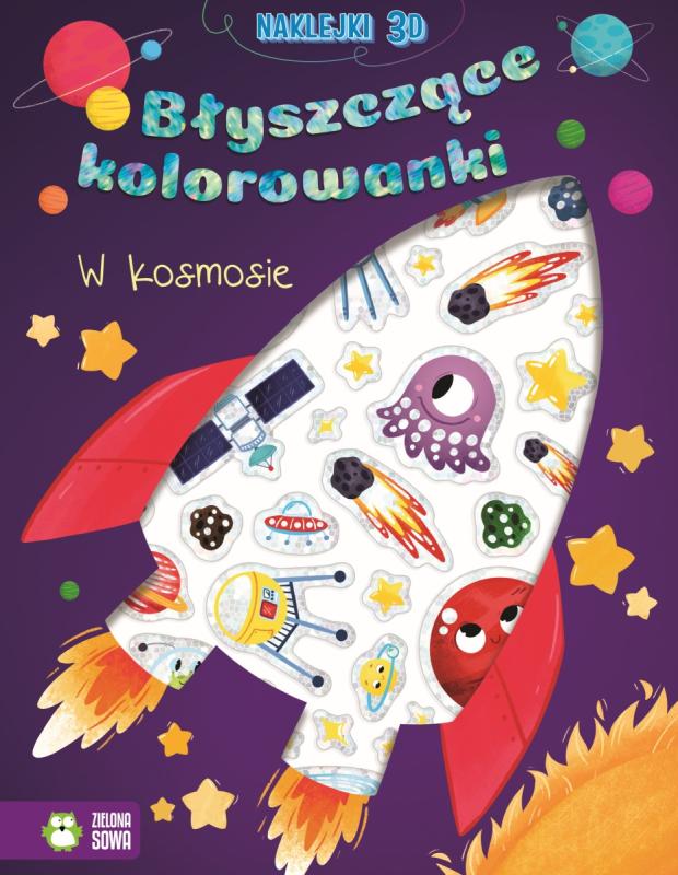 KSIĄŻECZKA BŁYSZCZĄCE KOLOROWANKI. W KOSMOSIE