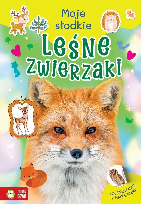 KSIĄŻECZKA MOJE SŁODKIE ZWIERZAKI. LEŚNE ZWIERZAKI