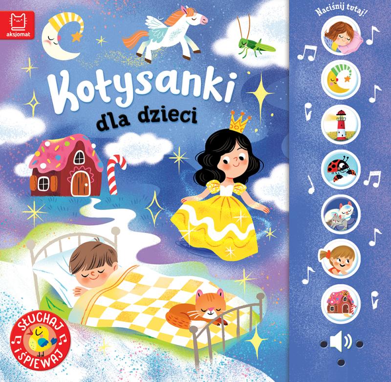 KSIĄŻECZKA KOŁYSANKI DLA DZIECI. SŁUCHAJ I ŚPIEWAJ!