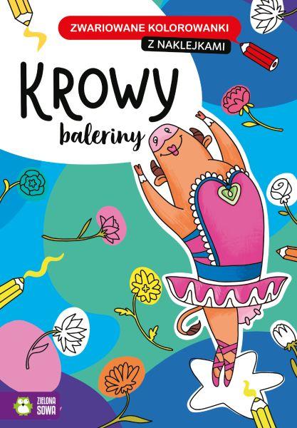 KSIĄŻECZKA ZWARIOWANE KOLOROWANKI.KROWA BALERINA