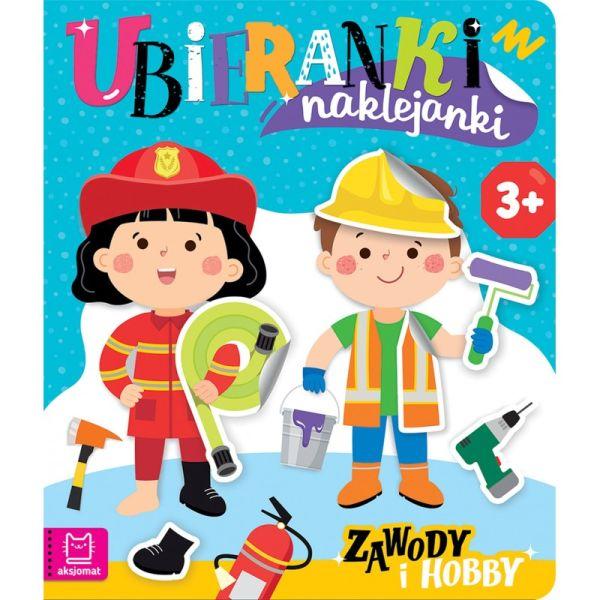 KSIĄŻECZKA UBIERANKI NAKLEJANKI. ZAWODY I HOBBY