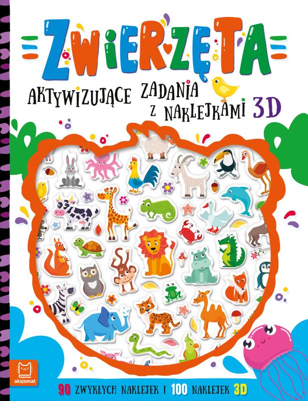 KSIĄŻECZKA ZWIERZĘTA .AKTYWIZUJĄCE ZADANIA Z NAKLEJKAMI 3D