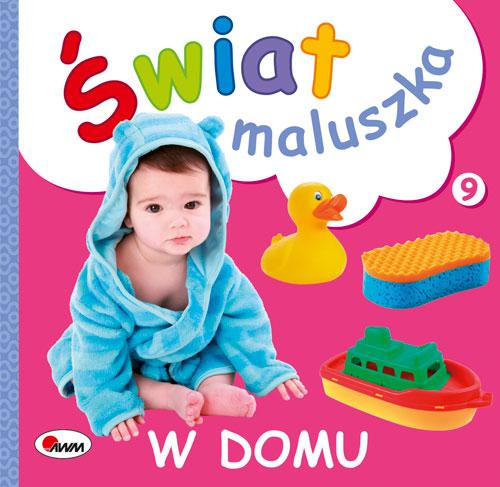 KSIĄŻECZKA ŚWIAT MALUSZKA-W DOMU NOWE