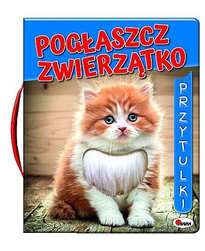 KSIĄŻECZKA POGŁASZCZ ZWIERZĄTKO