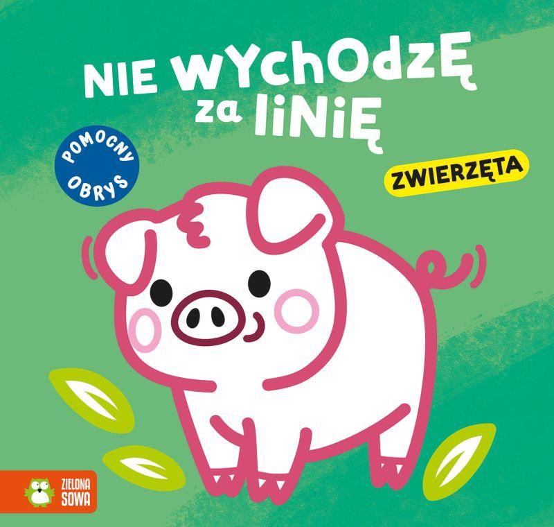 KSIĄŻECZKA NIE WYCHODZĘ ZA LINIE.ZWIERZĘTA