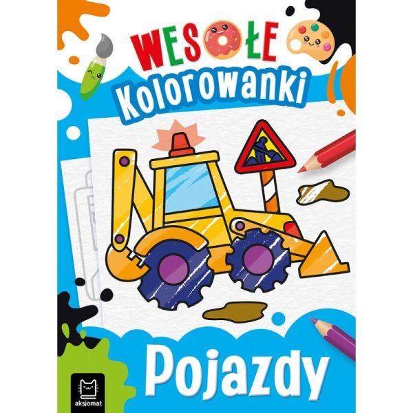 KSIĄŻECZKA POJAZDY.WESOŁE KOLOROWANKI 4+