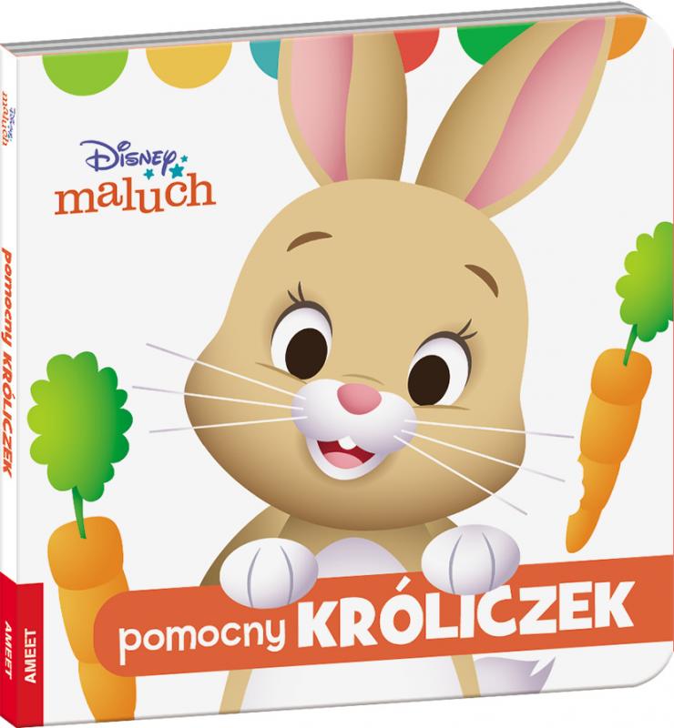 KSIĄŻECZKA DISNEY MALUCH. POMOCNY KRÓLICZEK