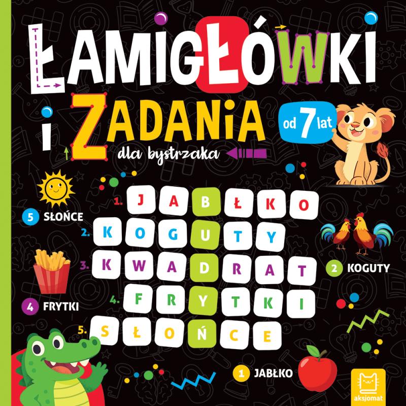 KSIĄŻECZKA ŁAMIGŁÓWKI I ZADANIA DLA BYSTRZAKA OD 7 LAT