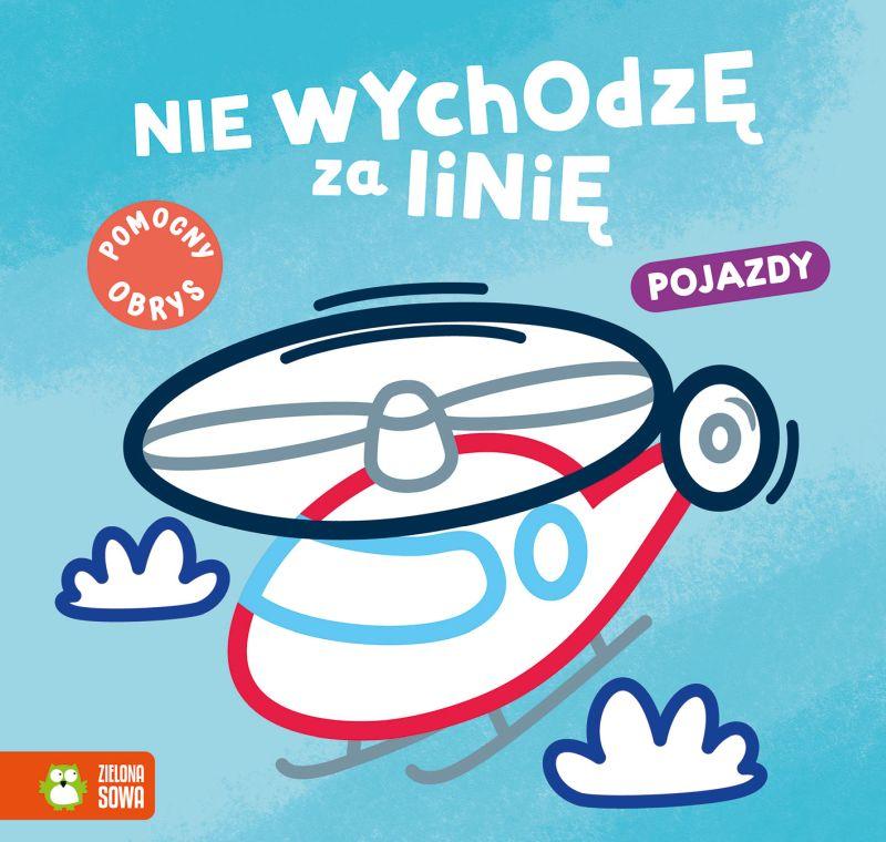 KSIĄŻECZKA NIE WYCHODZĘ ZA LINIE.POJAZDY
