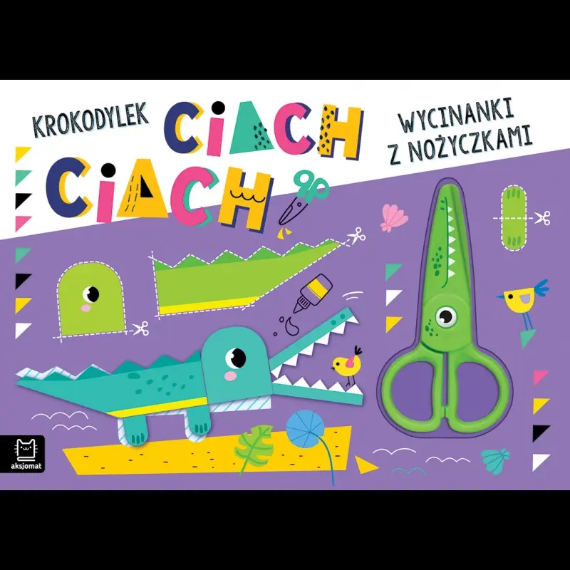 KSIĄŻECZKA WYCINANKI Z NOŻYCZKAMI.KROKODYLEK CIACH, CIACH