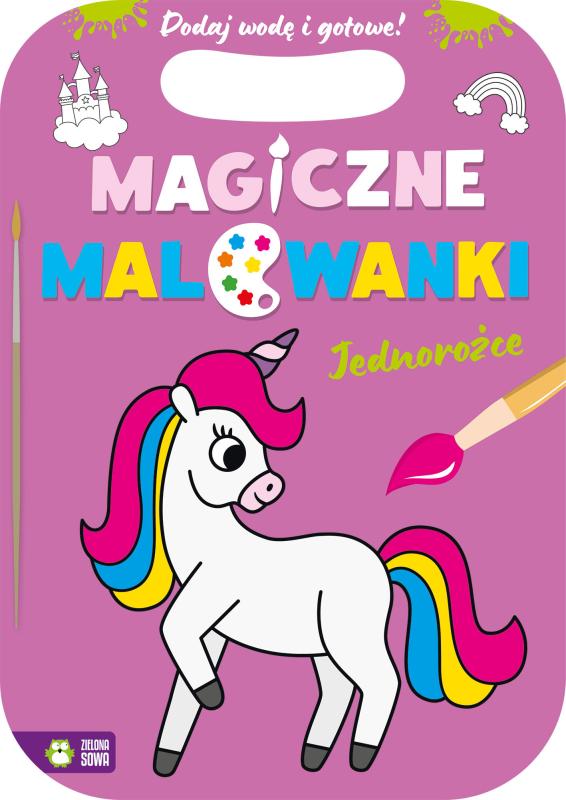 KSIĄŻECZKA MAGICZNE MALOWANKI JEDNOROŻCE