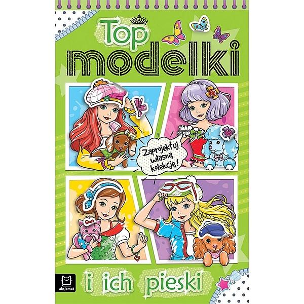 KSIĄŻECZKA TOP MODELKI I ICH PIESKI