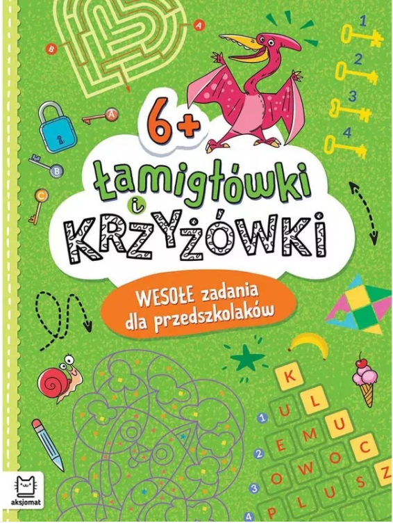 KSIĄŻECZKA ŁAMIGŁÓWKI I KRZYŻÓWKI.WESOŁE ZADANIA DLA DZIECI 6+