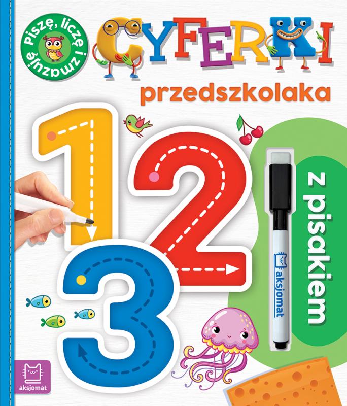 KSIĄŻECZKA CYFERKI PRZEDSZKOLAKA Z PISAKIEM. PISZĘ, LICZĘ I ZMAZUJĘ. WYDANIE SPECJALNE