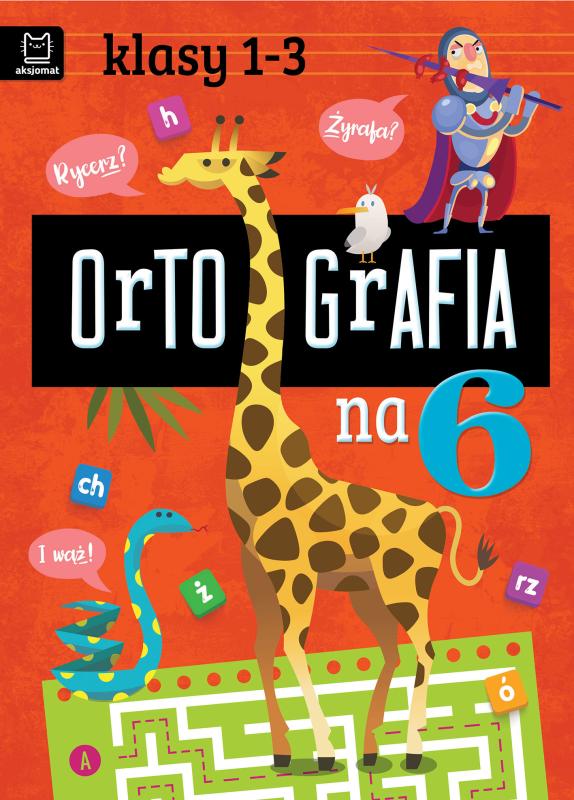 KSIĄŻECZKA ORTOGRAFIA NA 6. KLASY 1-3