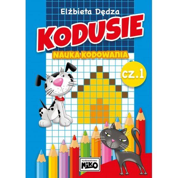 KSIĄŻECZKA KODUSIE. NAUKA KODOWANIA CZ.1