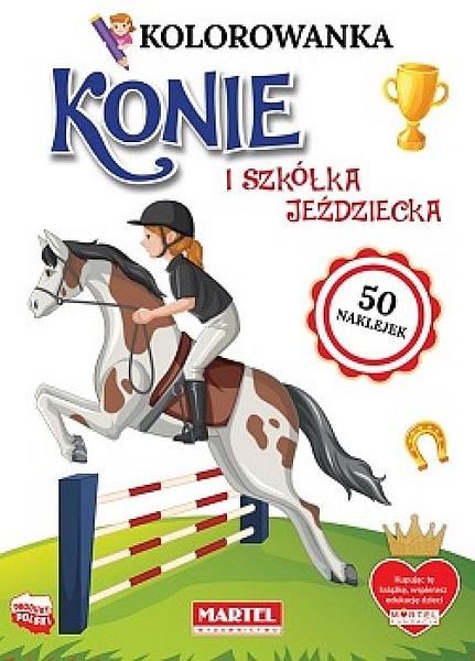 KSIĄŻECZKA KOLOROWANKA KONIE I SZKÓŁKA Z NAKLEJKAMI