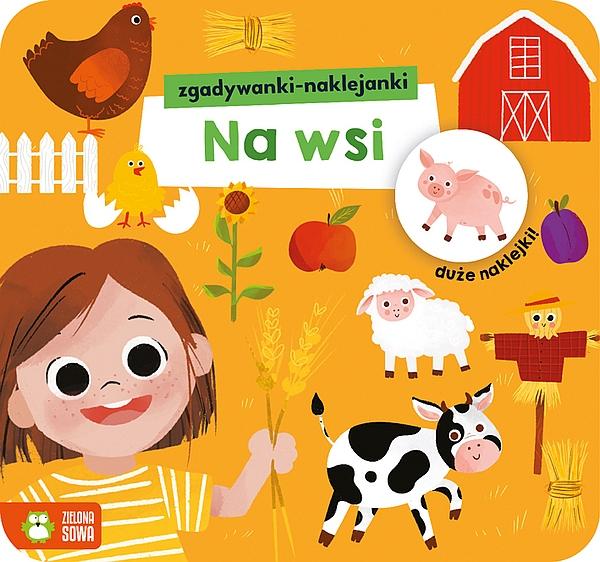 KSIĄŻECZKA ZGADYWANKI-NAKLEJANKI. NA WSI