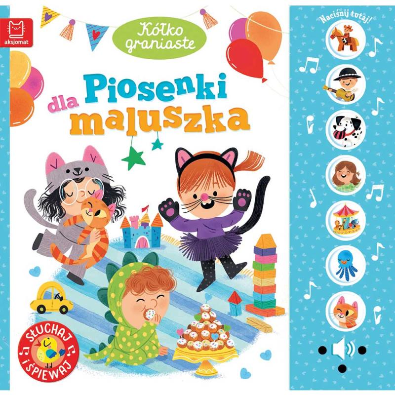 KSIĄŻECZKA KÓŁKO GRANIASTE PIOSENKI DLA MALUSZKA SŁUCHAJ I ŚPIEWAJ