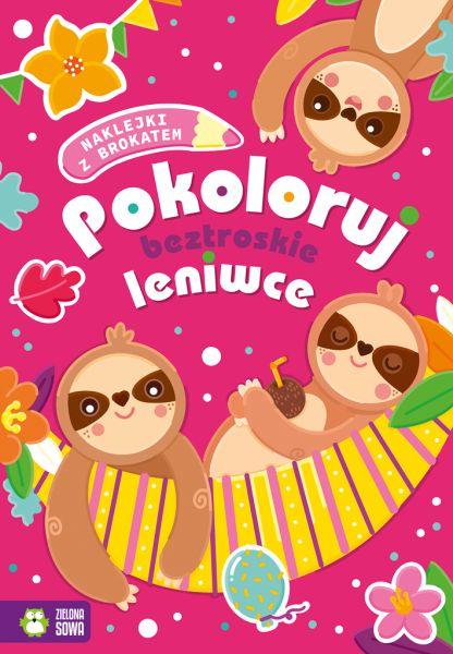 KSIĄŻECZKA POKOLORUJ BEZTROSKIE LENIWCE