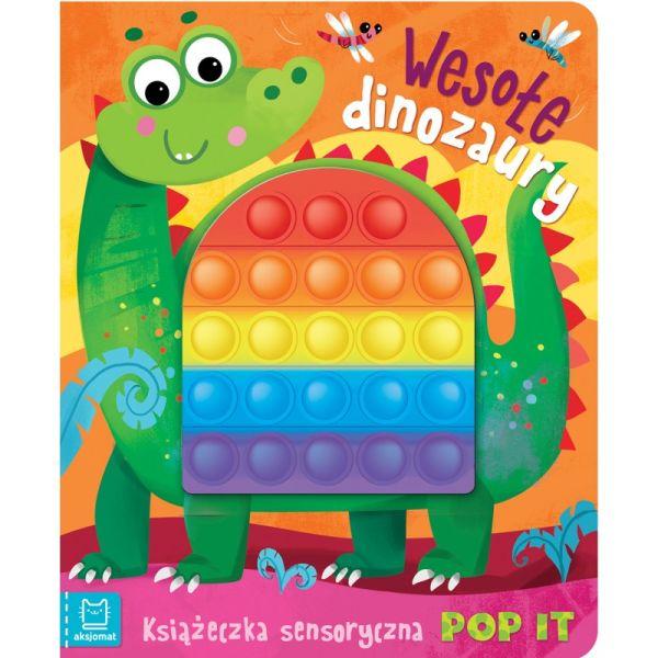 KSIĄŻECZKA SENSORYCZNA Z POP IT. WESOŁE DINOZAURY.