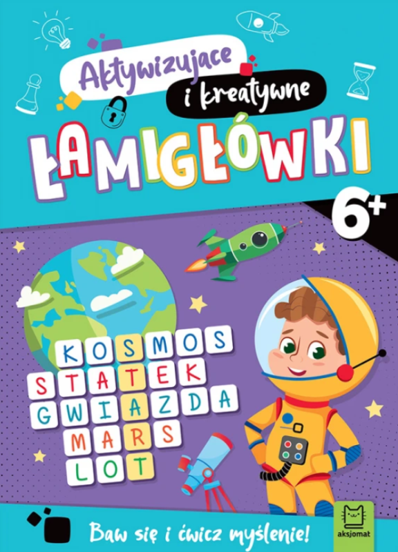 KSIĄŻECZKA ŁAMIGŁÓWKI AKTYWIZUJĄCE I KREATYWNE OD 6 LAT