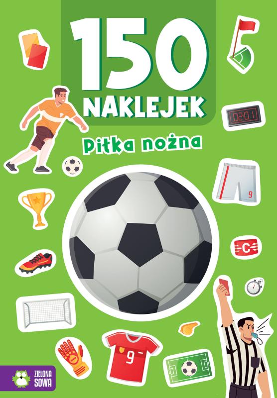 KSIĄŻECZKA 150 NAKLEJEK.PIŁKA NOŻNA