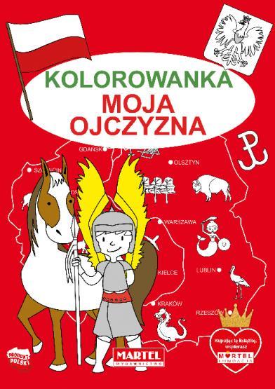 KSIĄŻECZKA KOLOROWANKA MOJA OJCZYZNA