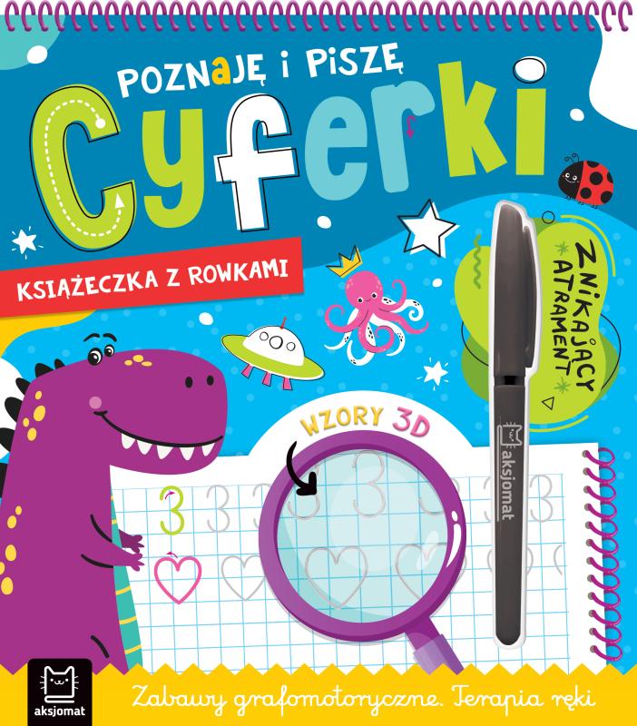 KSIĄŻECZKA POZNAJĘ I PISZĘ CYFERKI, Z ROWKAMI, ZNIKAJĄCY ATRAMENT. WZORY 3D ZABAWY GRAFOMOTORYCZNE, TERAPIA RĘKI