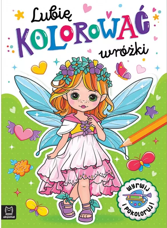 KSIĄŻECZKA LUBIĘ KOLOROWAĆ WRÓŻKI