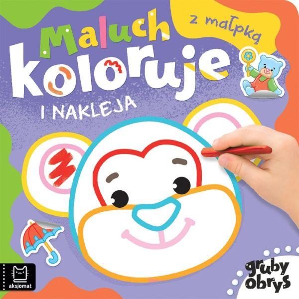 KSIĄŻECZKA MALUCH KOLORUJE I NAKLEJA Z MAŁPKĄ. GRUBY OBRYS