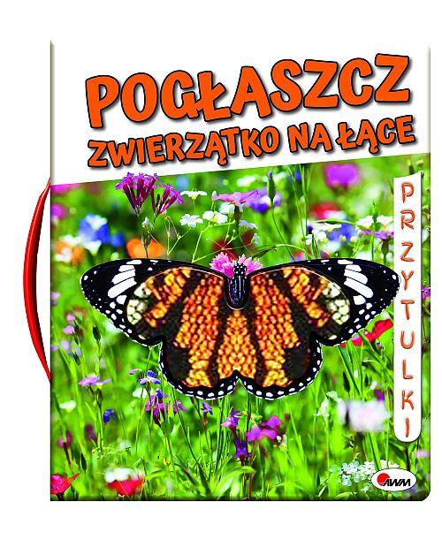KSIĄŻECZKA POGŁASZCZ ZWIERZĄTKO NA ŁĄCE
